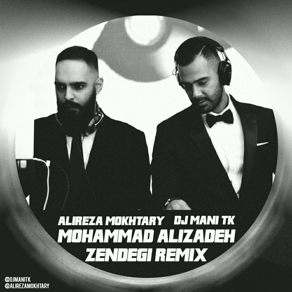 Mohammad Alizadeh - Zendegi (Alireza Mokhtary & DjManiTk Remix)